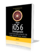 Dig Deeper into iPhone and iPad Apps Development with "More iOS 6...